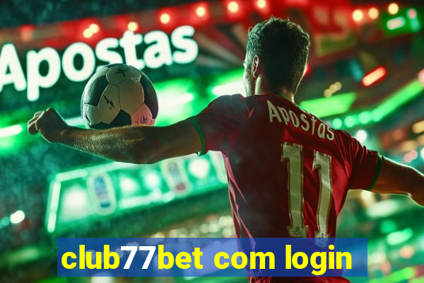 club77bet com login